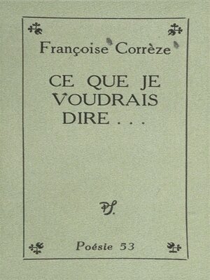 cover image of Ce que je voudrais dire...